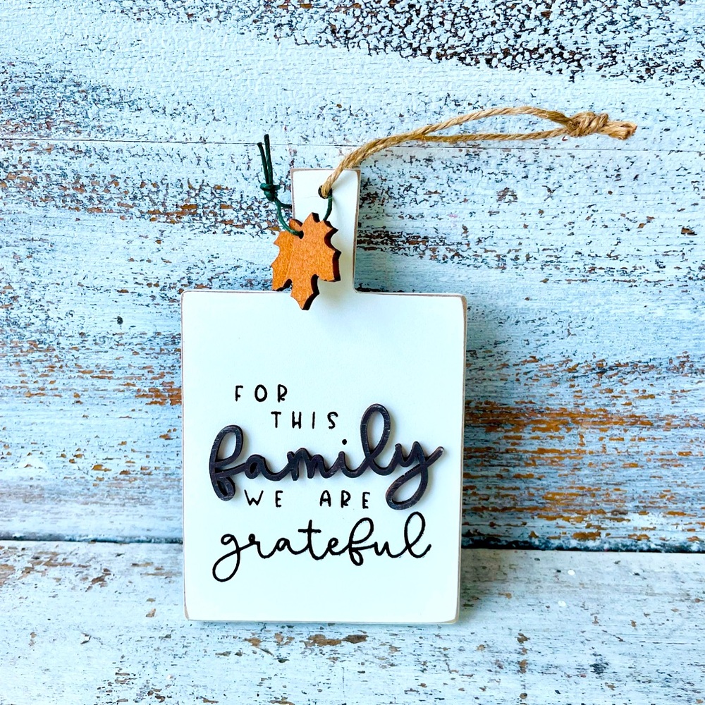 *We Are Grateful Cutting Board Sign Ornament